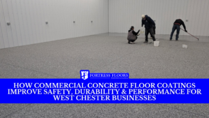Commercial Concrete Floor Coatings in West Chester